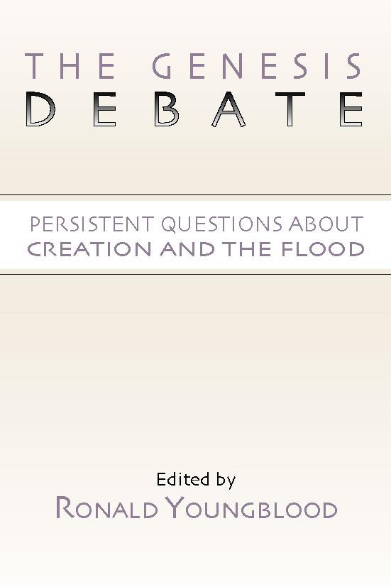 The Genesis Debate by Ronald Youngblood