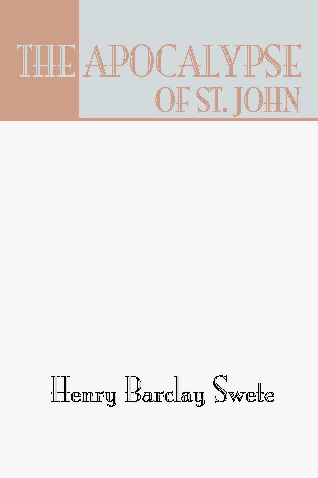 The Apocalypse of St. John by Henry Barclay Swete