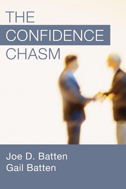 The Confidence Chasm by Gail Batten, Joe D. Batten