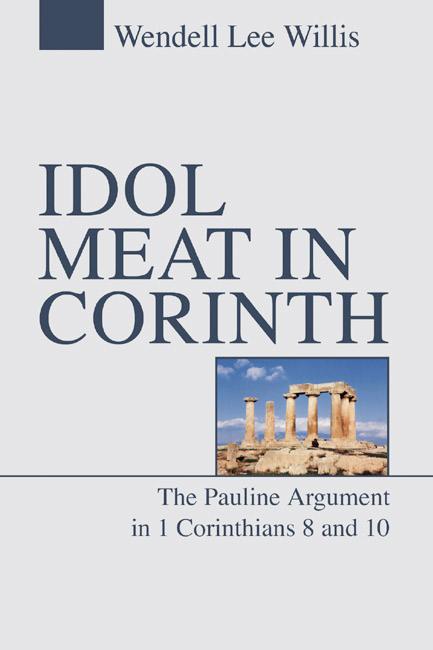 Idol Meat in Corinth by Wendell Willis