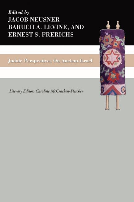 Judaic Perspectives on Ancient Israel by Baruch A. Levine, Ernest S. Frerichs, Jacob Neusner