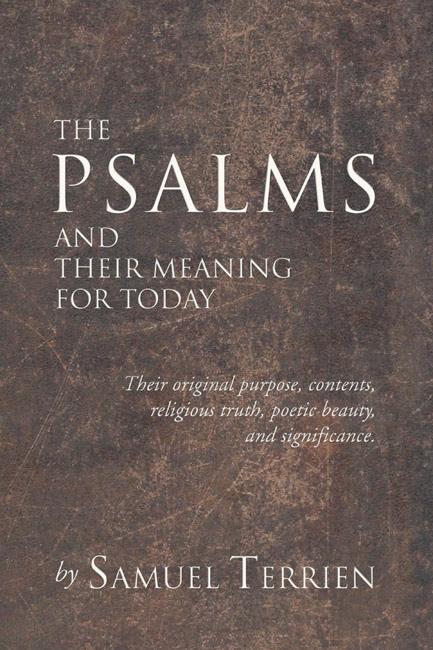 The Psalms and Their Meaning for Today by Samuel Terrien