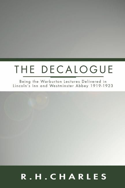 The Decalogue by R. H. Charles