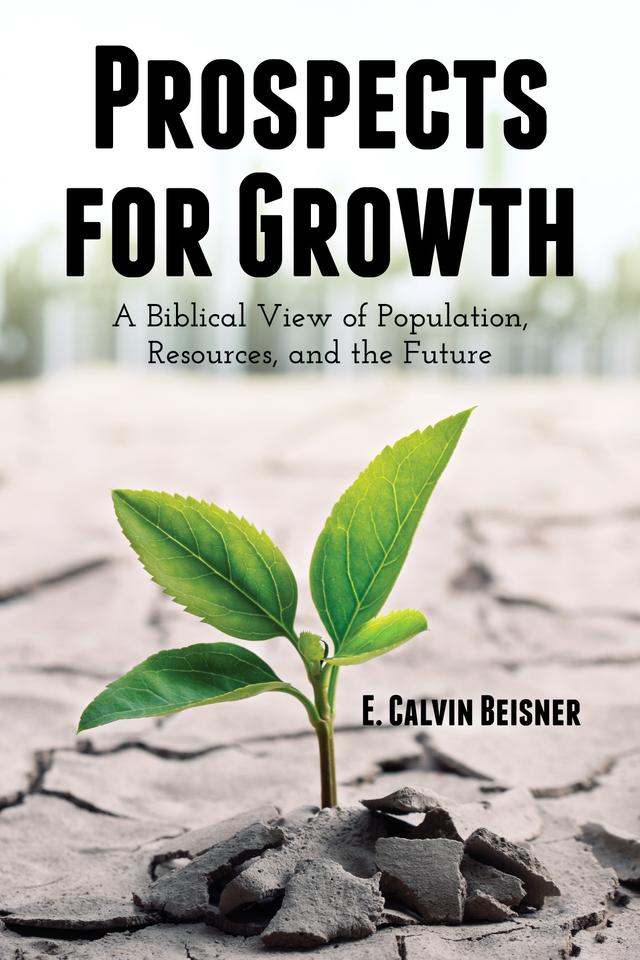 Prospects for Growth by E. Calvin Beisner