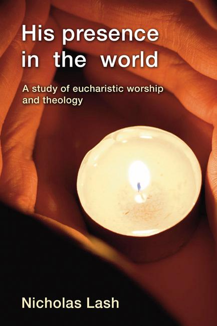 His Presence in the World by Nicholas Langrishe Alleym Lash