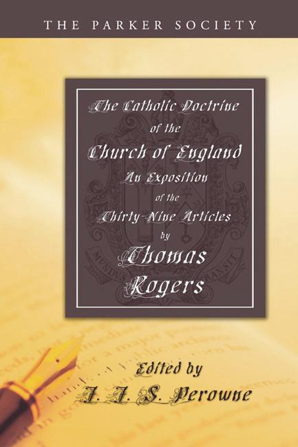 The Catholic Doctrine of the Church of England by J. J. S. Perowne, Thomas Rogers