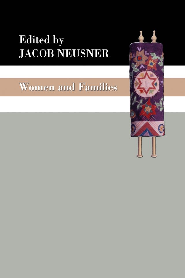 Women and Families by Jacob Neusner