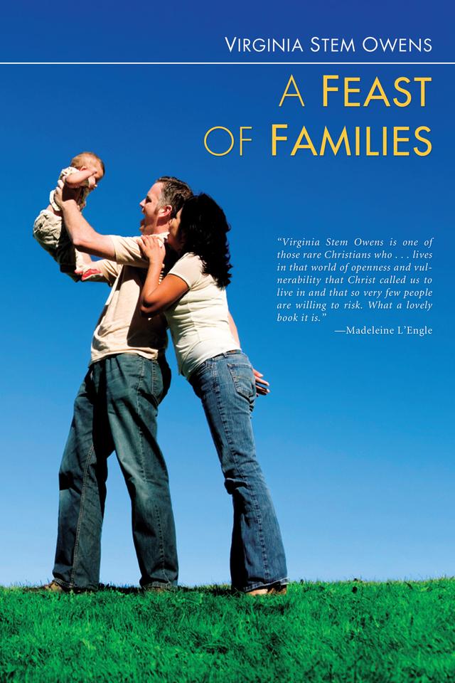 A Feast of Families by Virginia Stem Owens