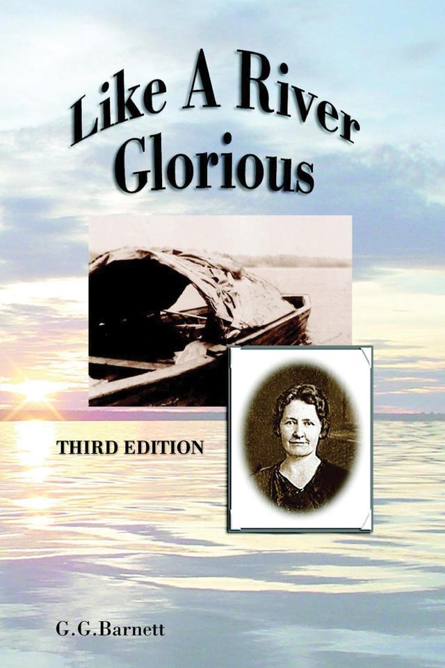 Like a River Glorious, Third Edition by Gavin G. Barnett