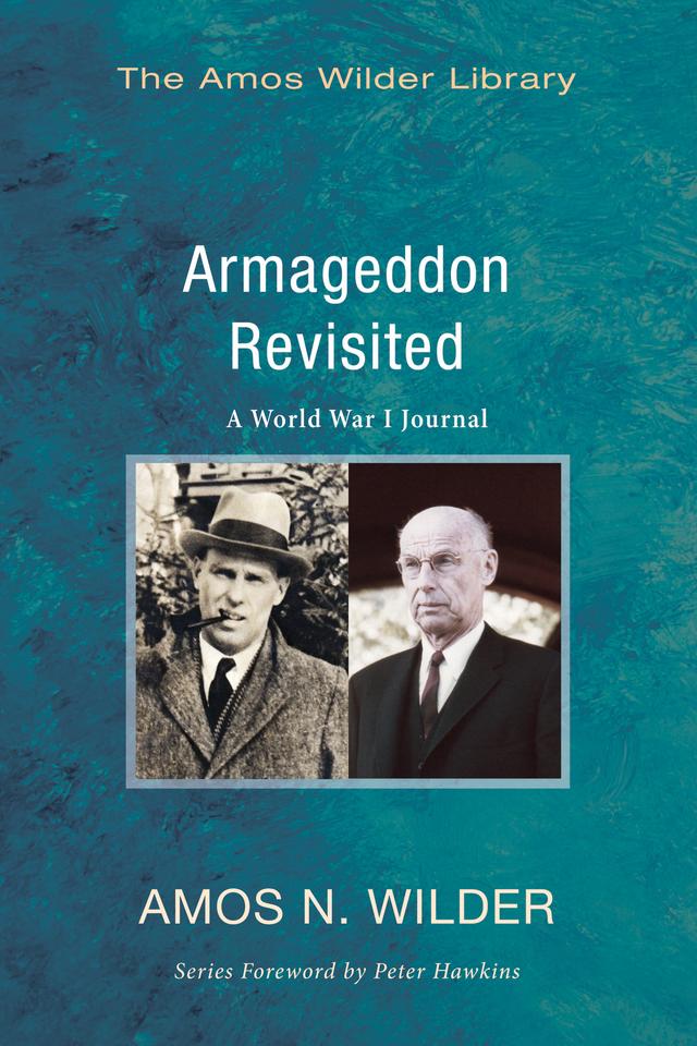 Armageddon Revisited by Amos N. Wilder, Peter S. Hawkins