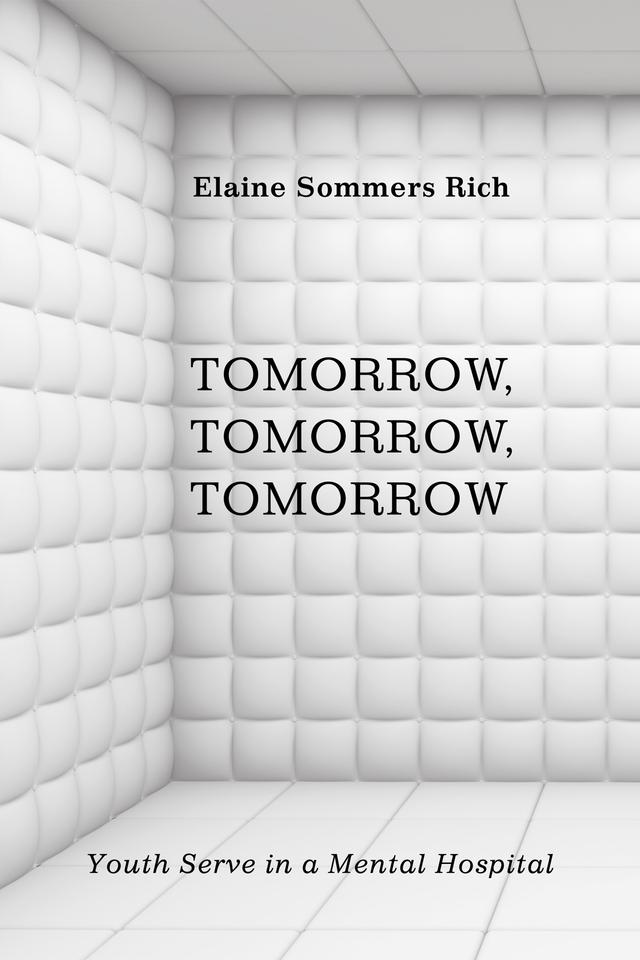 Tomorrow, Tomorrow, Tomorrow by Elaine Sommers Rich