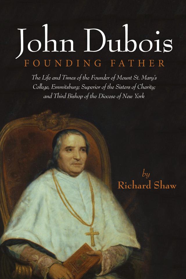 John Dubois: Founding Father by Richard Shaw