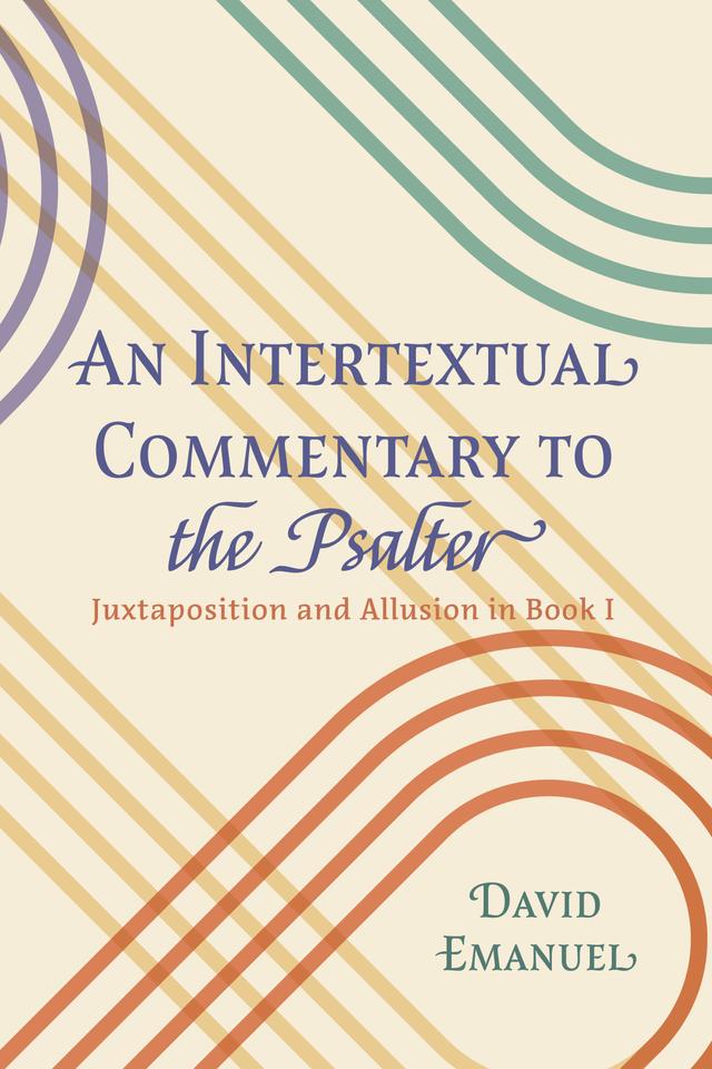 An Intertextual Commentary to the Psalter by David Emanuel