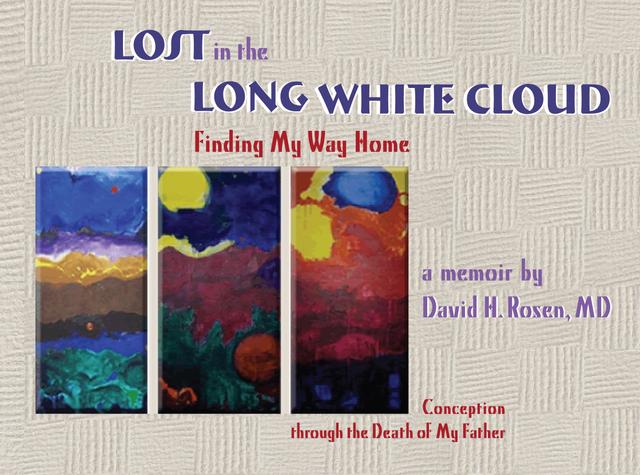 Lost in the Long White Cloud by David H. Rosen