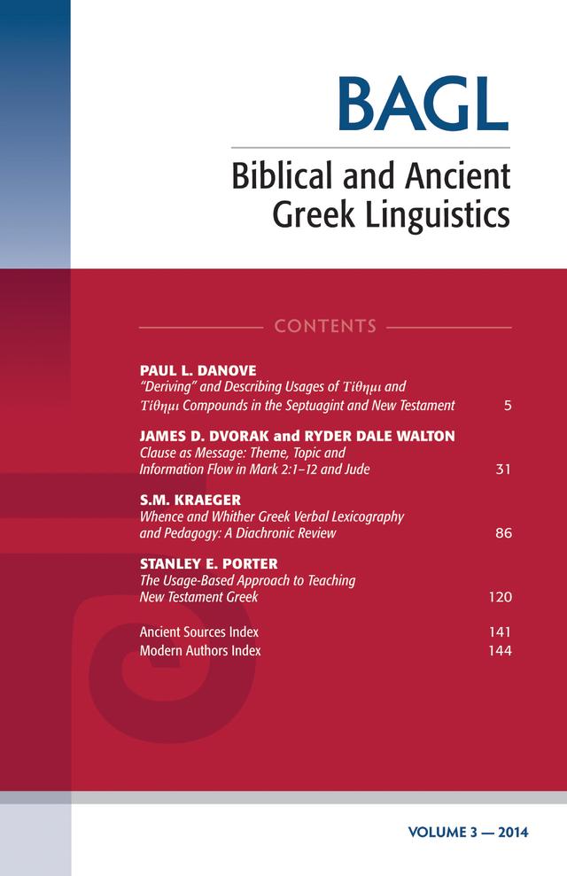 Biblical and Ancient Greek Linguistics, Volume 3 by Matthew Brook O’Donnell, Stanley E. Porter