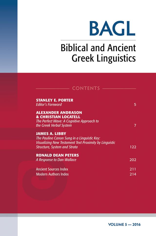 Biblical and Ancient Greek Linguistics, Volume 5 by Matthew Brook O’Donnell, Stanley E. Porter