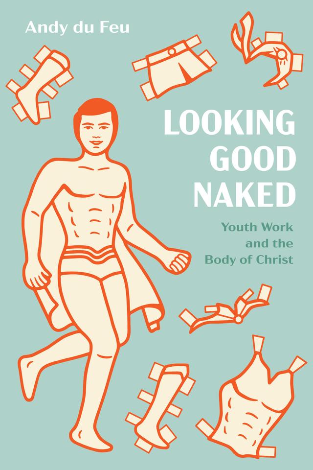 Looking Good Naked by Andy du Feu