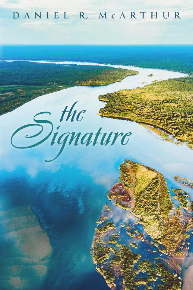 The Signature by Daniel R. McArthur