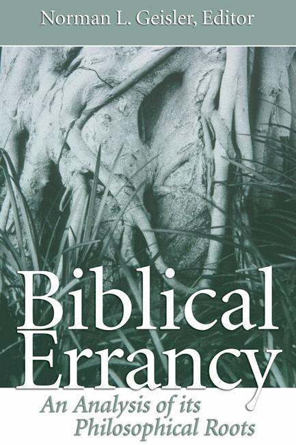 Biblical Errancy by Norman L. Geisler