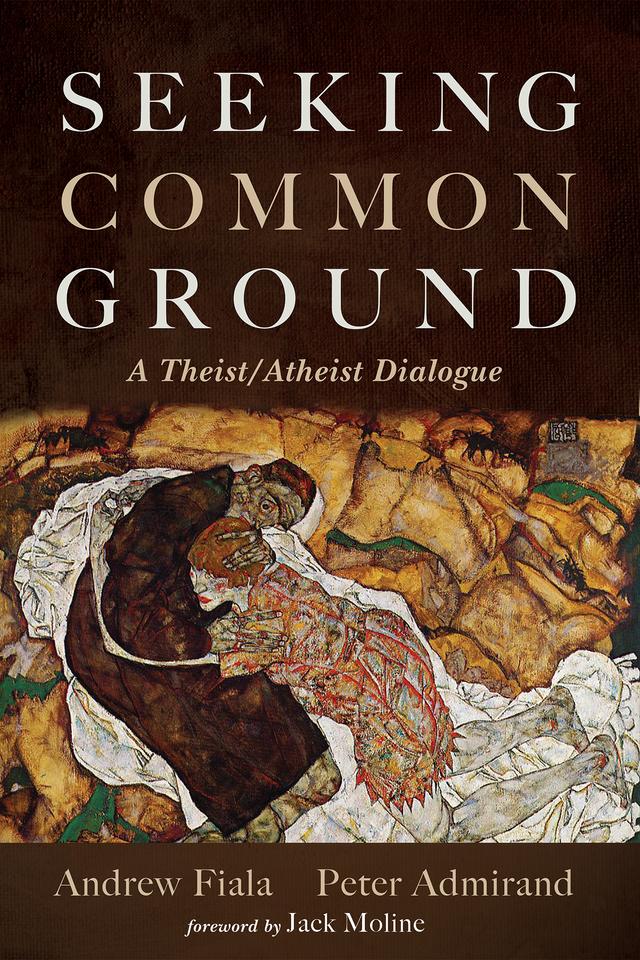 Seeking Common Ground by Andrew Fiala, Jack Moline, Peter Admirand
