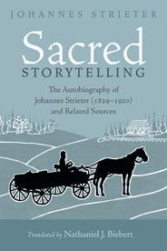 Sacred Storytelling by Johannes Strieter, Nathaniel J. Biebert