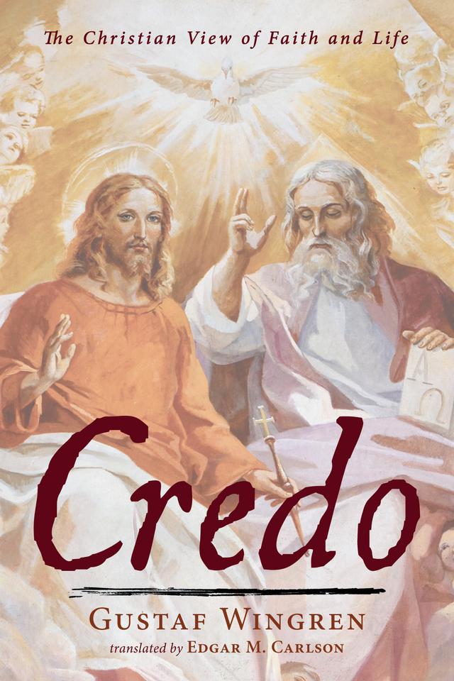 Credo by Edgar M. Carlson, Gustaf Wingren