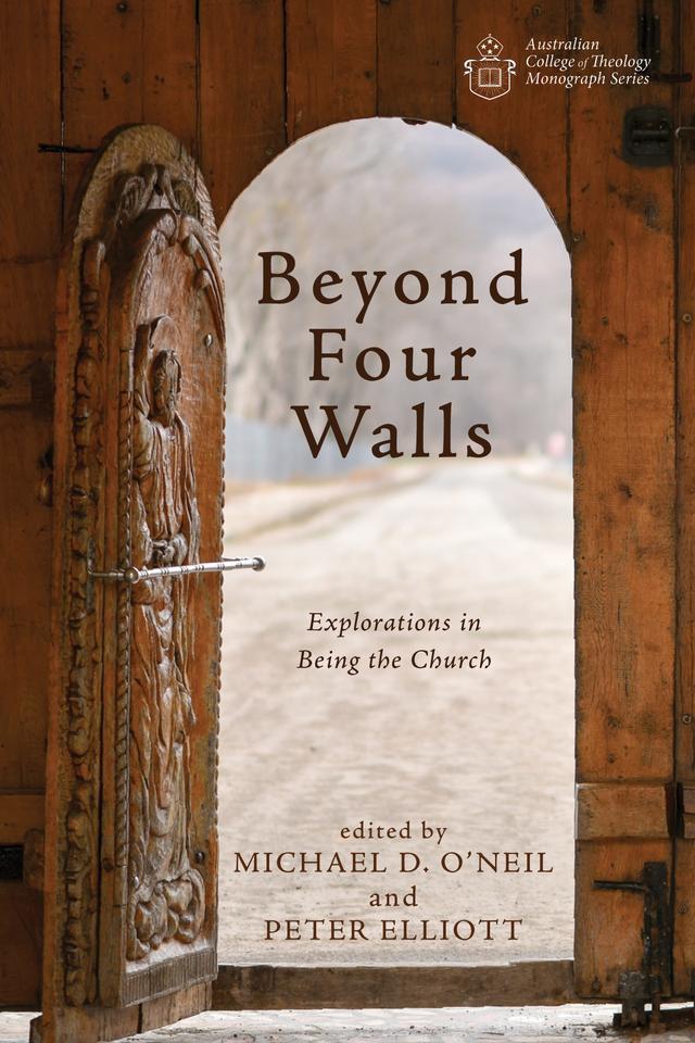 Beyond Four Walls by Michael D. O'Neil, Peter Elliott