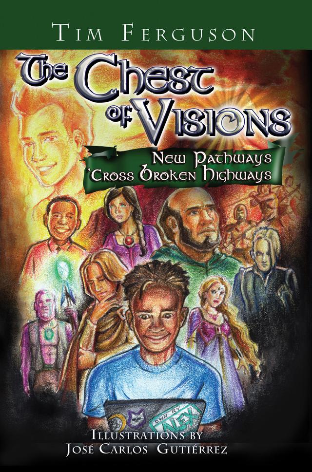 The Chest of Visions: New Pathways ‘cross Broken Highways by John F. Underwood, Jose Carlos Gutierrez, Tim Ferguson