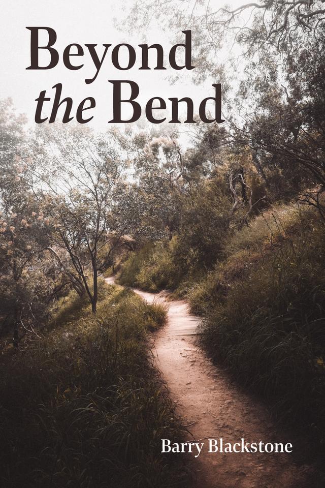 Beyond the Bend by Barry Blackstone