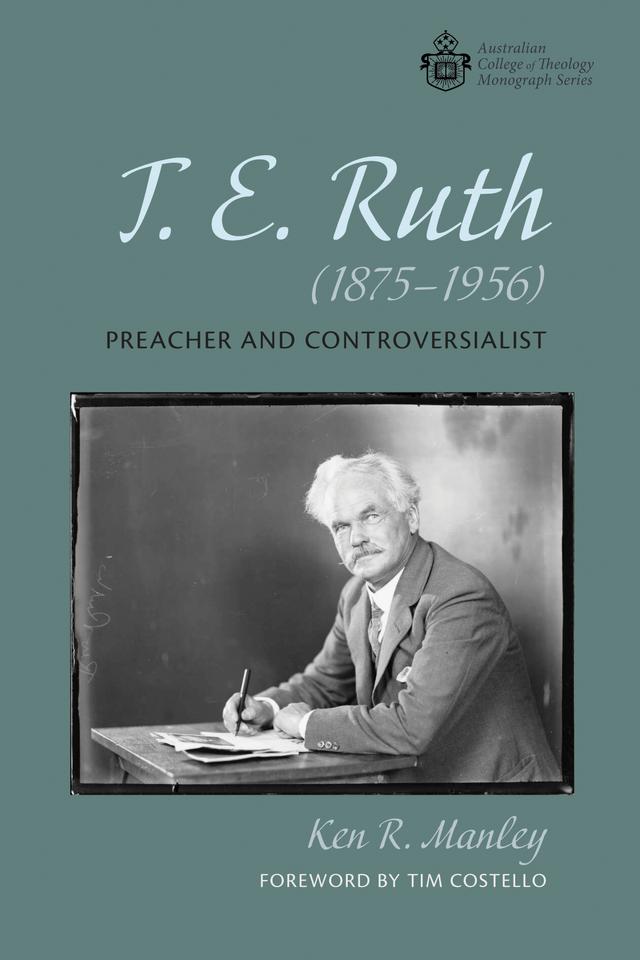 T. E. Ruth (1875–1956) by Ken R. Manley, Tim Costello