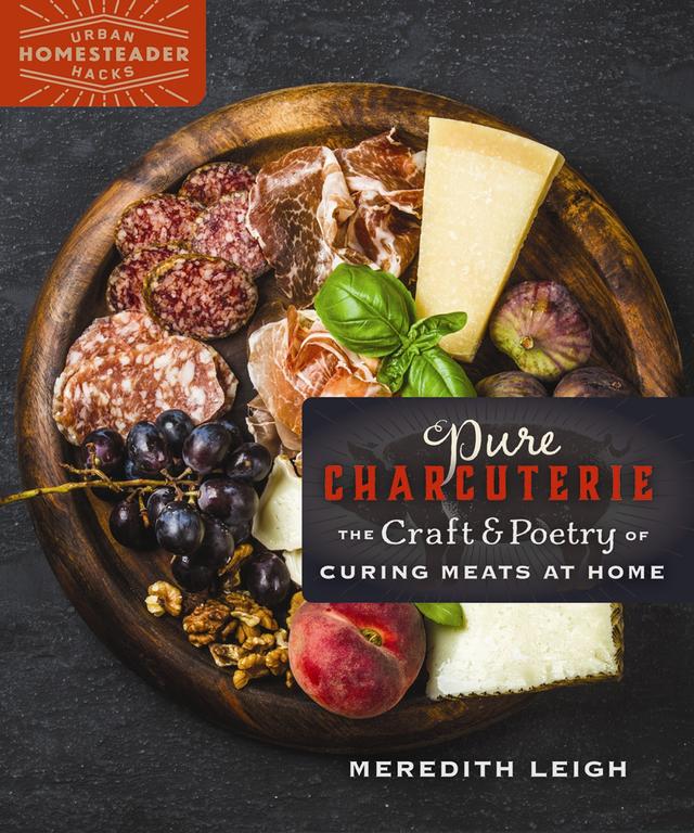 Pure Charcuterie by Meredith Leigh