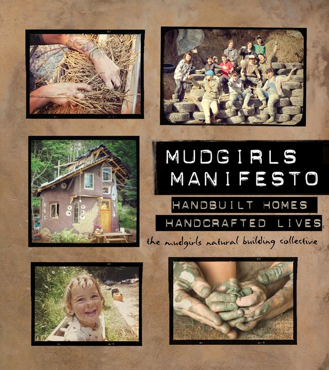Mudgirls Manifesto by The Mudgirls Natural Building Collective