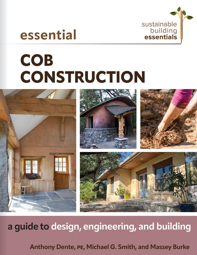 Essential Cob Construction by Anthony Dente, Massey Burke, Michael G. Smith