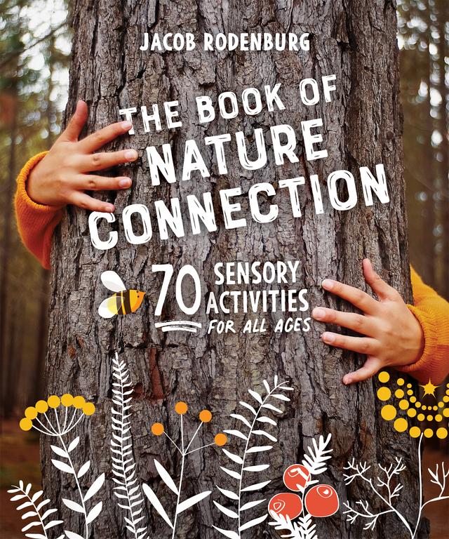 The Book of Nature Connection by Jacob Rodenburg