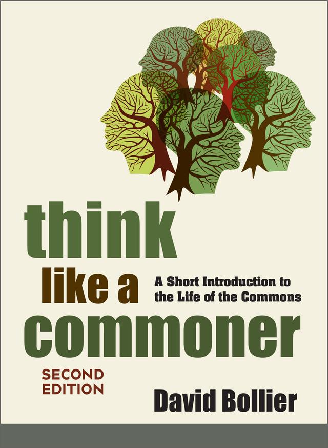 Think Like a Commoner, Second Edition by David Bollier