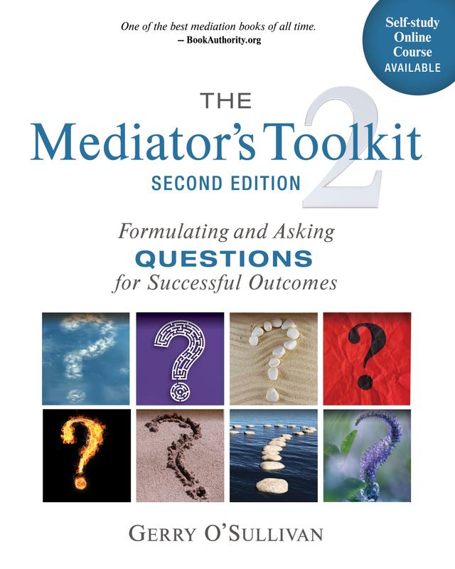 The Mediator's Toolkit, Second Edition by Gerry O'Sullivan