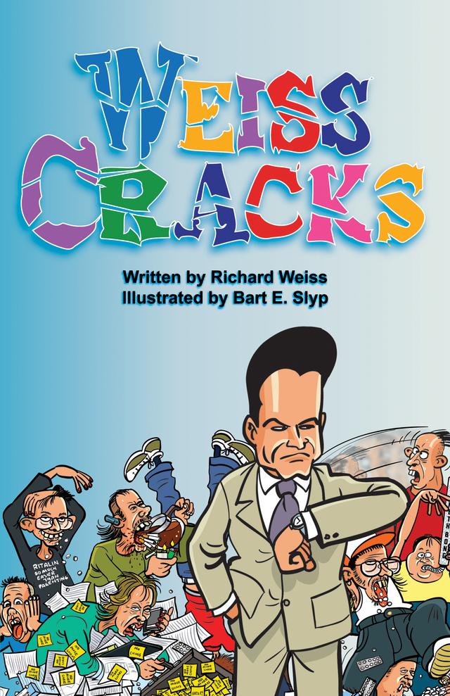 Weiss Cracks by Bart E. Slyp, Richard Weiss