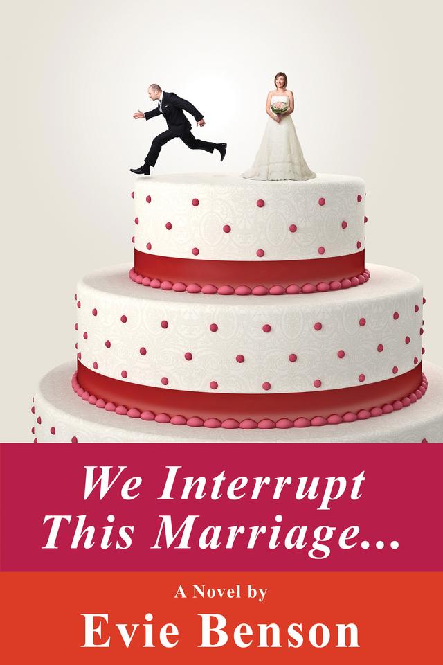 We Interrupt This Marriage by Evie Benson