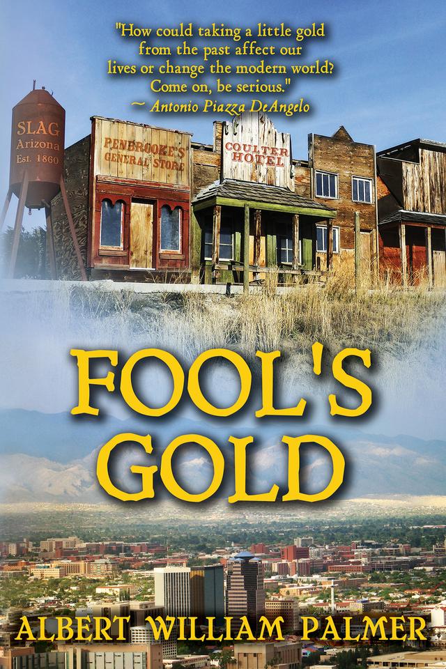 Fool's Gold by Albert William Palmer