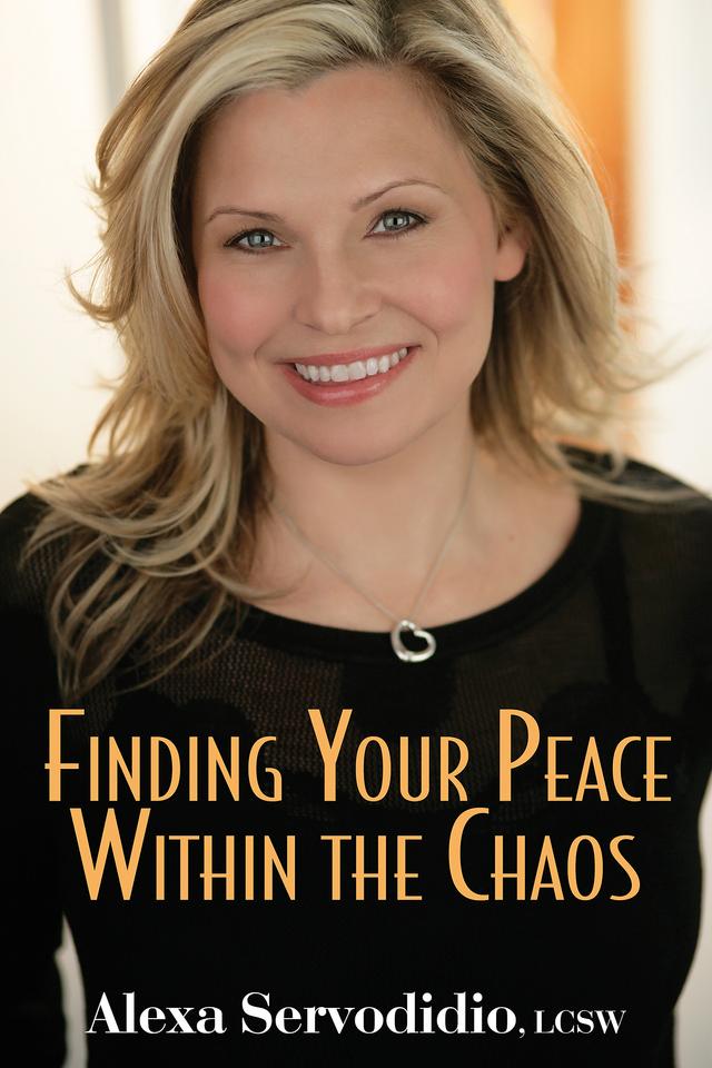 Finding Your Peace Within the Chaos by Alexa Servodidio