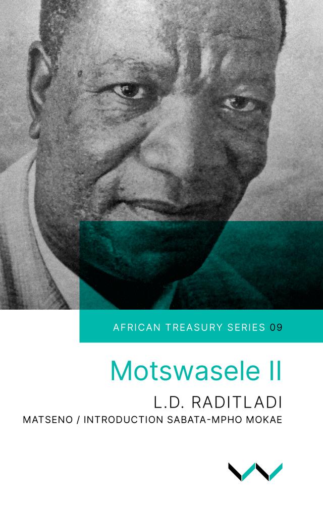 Motswasele II by Leetile Disang Raditladi, Sabata-mpho Mokae