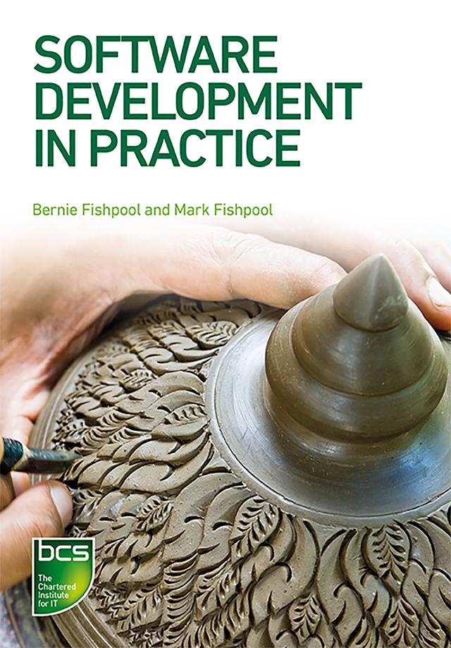 Software Development in Practice by Bernie Fishpool, Mark Fishpool