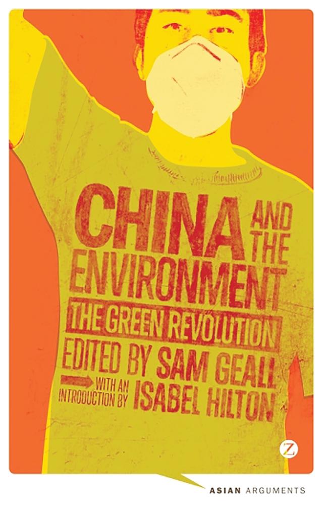 China and the Environment by Isabel Hilton, Sam Geall
