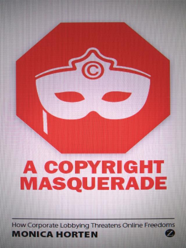 A Copyright Masquerade by Monica Horten