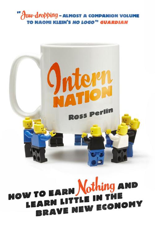 Intern Nation by Ross Perlin