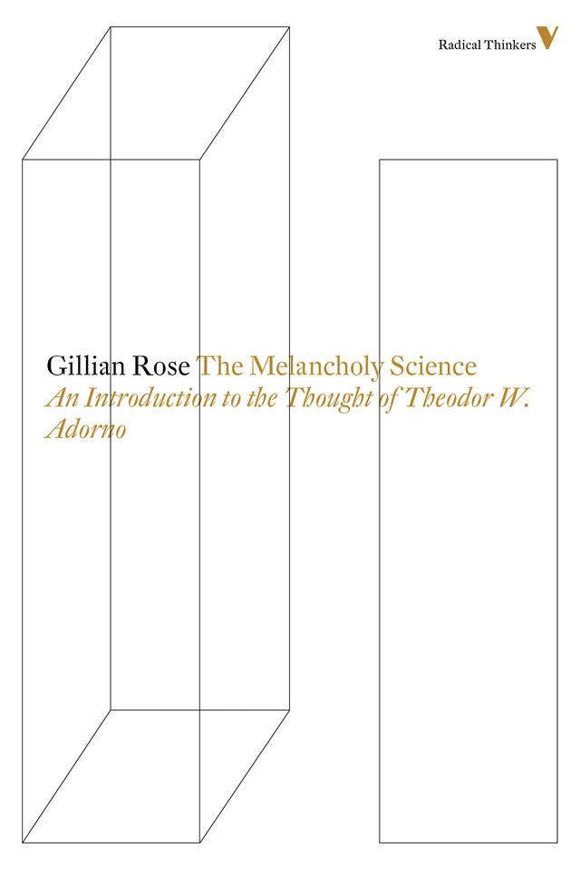 The Melancholy Science by Gillian Rose