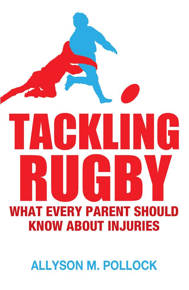Tackling Rugby by Allyson M. Pollock