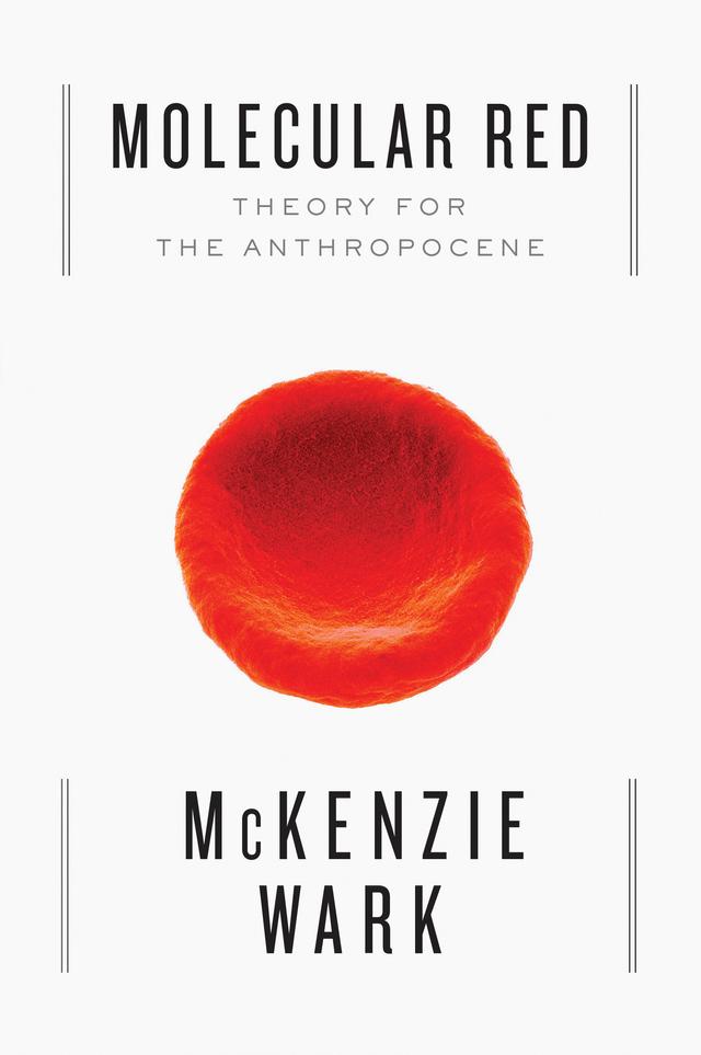 Molecular Red by McKenzie Wark