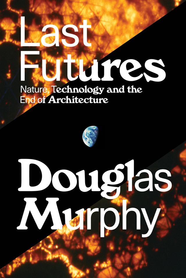 Last Futures by Douglas Murphy