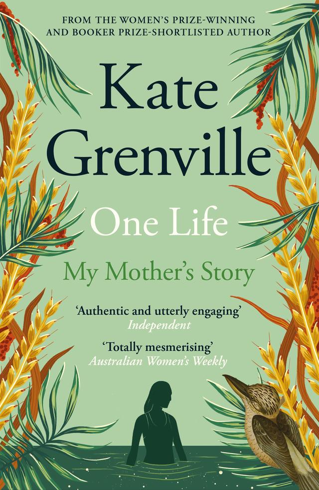 One Life by Kate Grenville